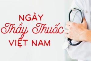 Hôm nay là Ngày Thầy thuốc Việt Nam